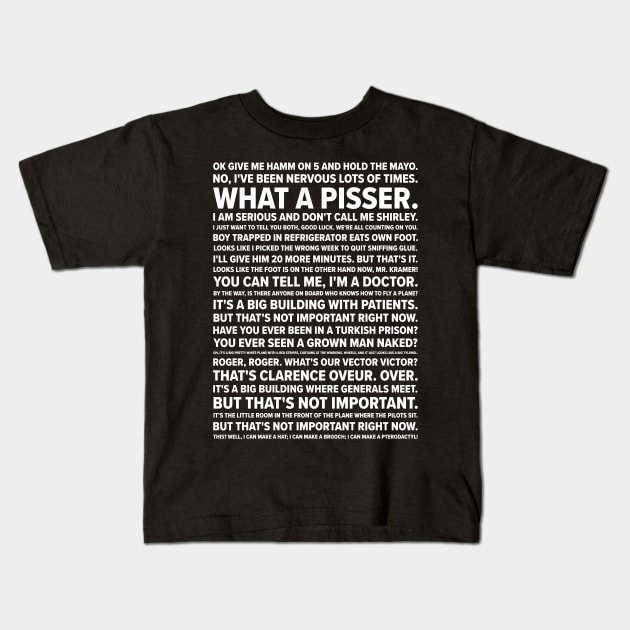 Airplane! Quotes Kids T-Shirt by barberdesigniow